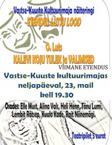 Kalevi koju tulek ja Lutsulood 23.05