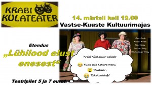 Krabi küla teater . Lühilood elust enesest.