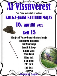 Äi Vissuverest Kolga - Jaani Kultuurimajas 16.04. 2023
