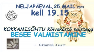 Besee valmistamine 25.05