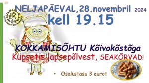 Küpsetis lapsepõlvest, SEAKÕRVAD 28.11