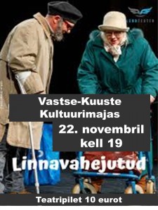 Lendteater Linnavahejutud 22.11.